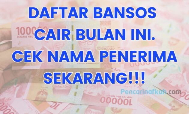 CEK BANSOS SEKARANG
